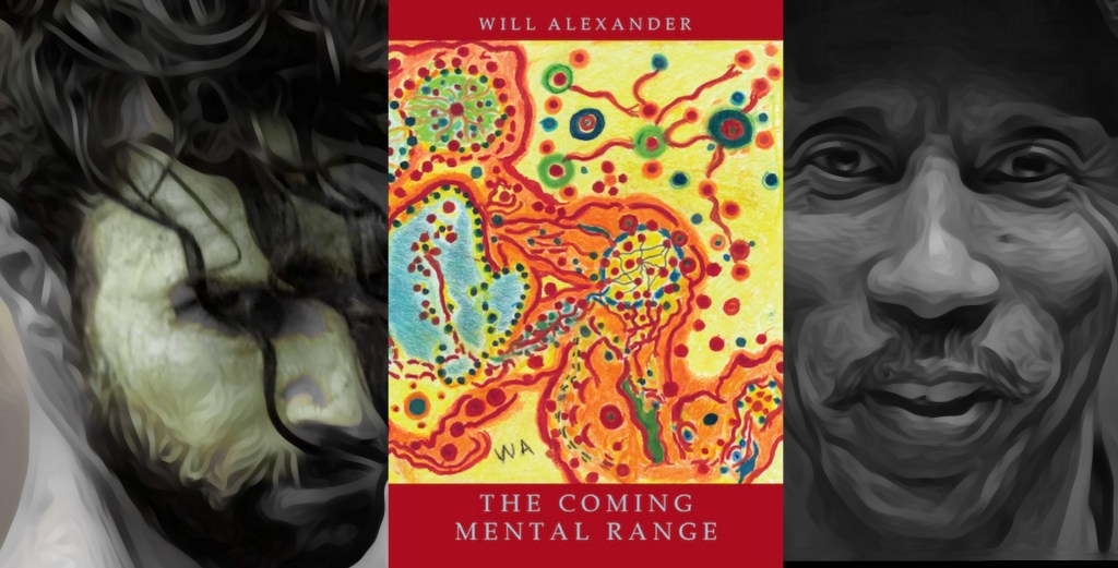THE COMING  MENTAL RANGE OF WILL ALEXANDER/BY MOHSEN EL&nbsp;BELASY